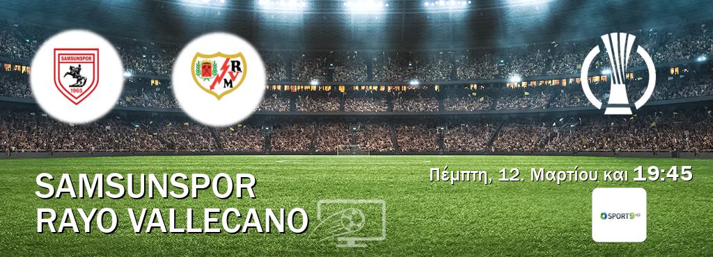 Παρακολουθήστ ζωντανά Samsunspor - Rayo Vallecano από το Cosmote Sport 9 (19:45).