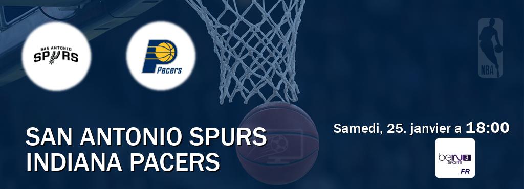 Match entre San Antonio Spurs et Indiana Pacers en direct à la beIN Sports 3 (samedi, 25. janvier a  18:00).