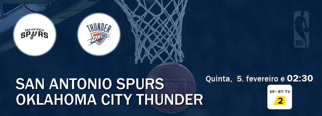 Jogo entre San Antonio Spurs e Oklahoma City Thunder tem emissão Sport TV 2 (quinta,  5. fevereiro e  02:30).