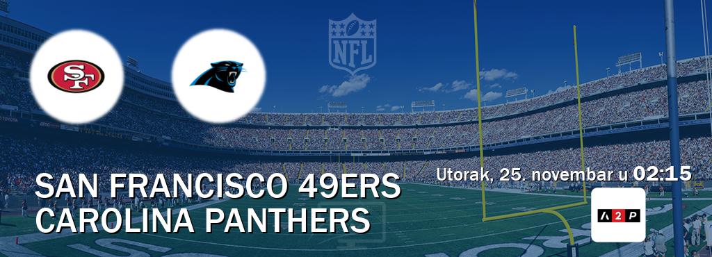 Izravni prijenos utakmice San Francisco 49ers i Carolina Panthers pratite uživo na Arena Premium 2 (utorak, 25. novembar u  02:15).