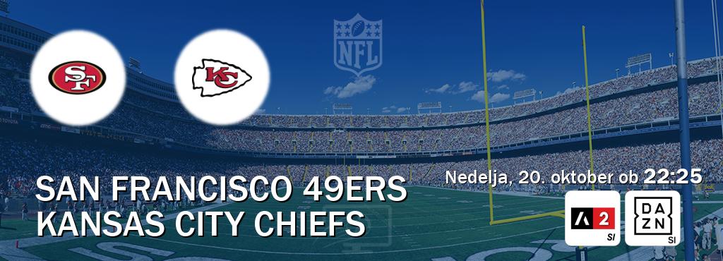 San Francisco 49ers in Kansas City Chiefs v živo na Arena Sport 2 in DAZN. Prenos tekme bo v nedelja, 20. oktober ob  22:25