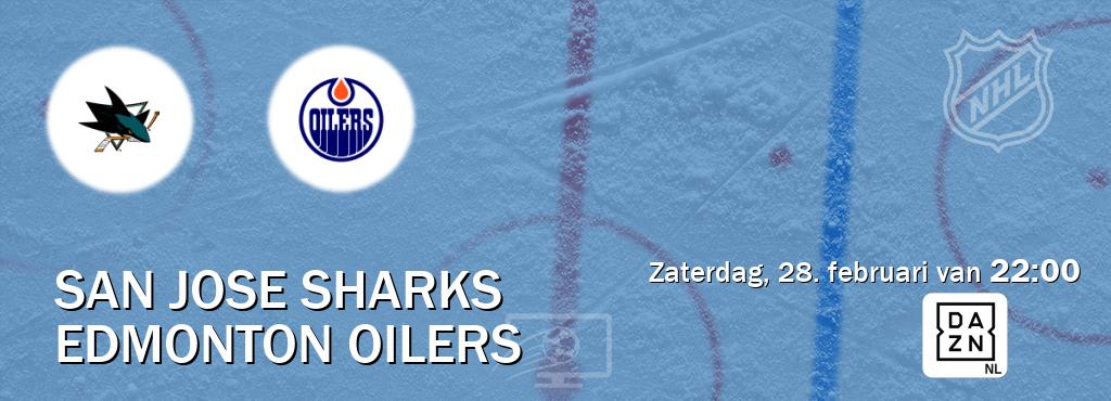 Wedstrijd tussen San Jose Sharks en Edmonton Oilers live op tv bij DAZN (zaterdag, 28. februari van  22:00).