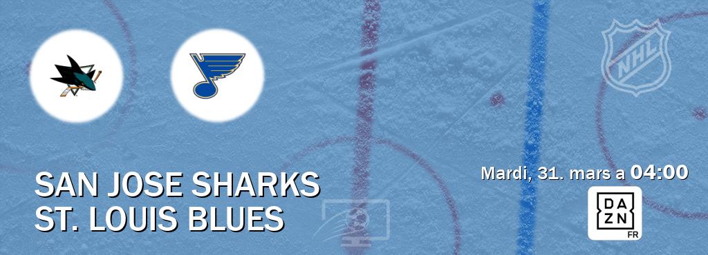 Match entre San Jose Sharks et St. Louis Blues en direct à la DAZN (mardi, 31. mars a  04:00).