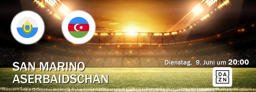 Das Spiel zwischen San Marino und Aserbaidschan wird am Dienstag,  9. Juni um  20:00, live vom DAZN übertragen.