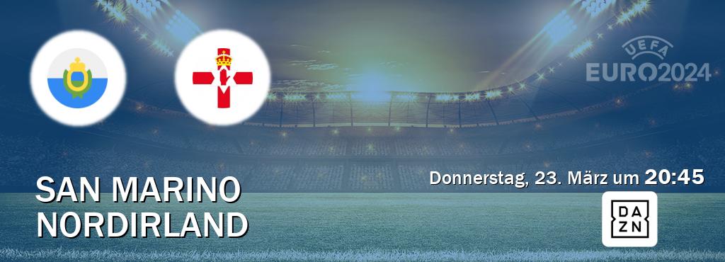 Das Spiel zwischen San Marino und Nordirland wird am Donnerstag, 23. März um  20:45, live vom DAZN übertragen.