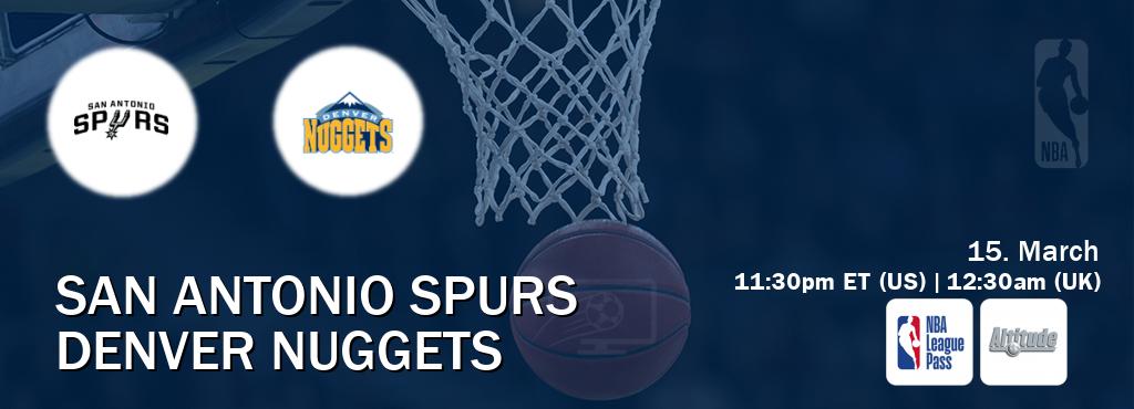 You can watch game live between San Antonio Spurs and Denver Nuggets on NBA League Pass and Altitude(US).
