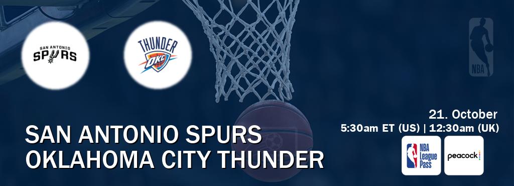 You can watch game live between San Antonio Spurs and Oklahoma City Thunder on NBA League Pass and Peacock(US).