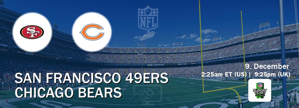 You can watch game live between San Francisco 49ers and Chicago Bears on NFL Sunday Ticket(US).