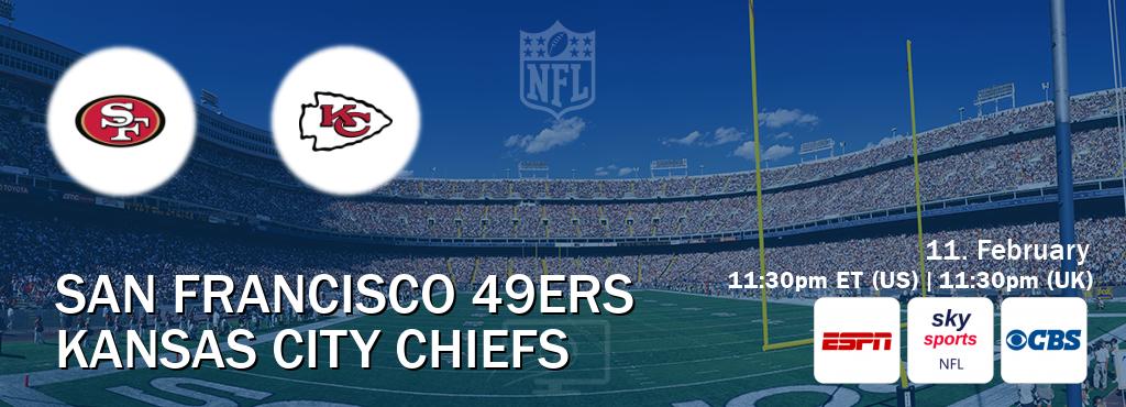 You can watch game live between San Francisco 49ers and Kansas City Chiefs on ESPN(AU), Sky Sports NFL(UK), CBS(US).
