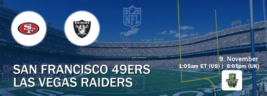 You can watch game live between San Francisco 49ers and Las Vegas Raiders on NFL Sunday Ticket(US). You can watch game live between San Francisco 49ers and Las Vegas Raiders on NFL Sunday Ticket(US).