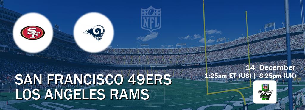 You can watch game live between San Francisco 49ers and Los Angeles Rams on NFL Sunday Ticket(US). You can watch game live between San Francisco 49ers and Los Angeles Rams on NFL Sunday Ticket(US).