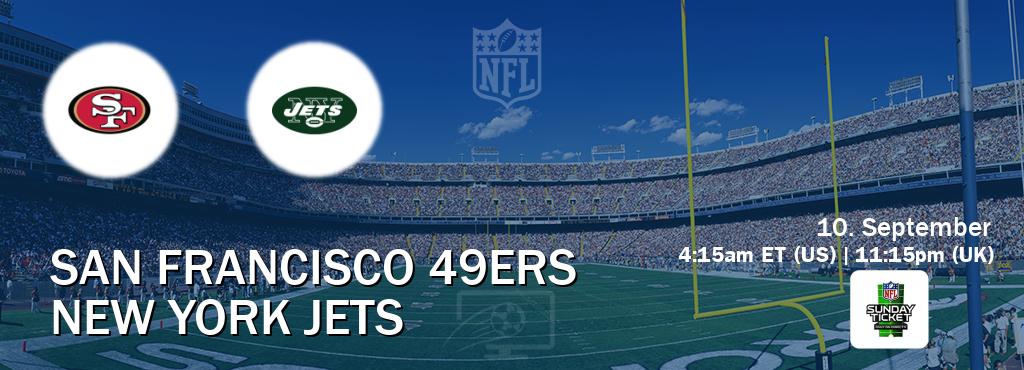 You can watch game live between San Francisco 49ers and New York Jets on NFL Sunday Ticket(US).