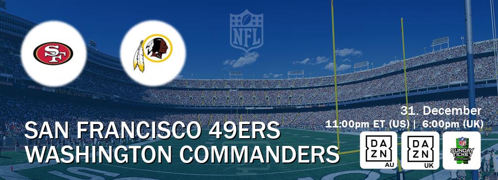 You can watch game live between San Francisco 49ers and Washington Commanders on DAZN(AU), DAZN UK(UK), NFL Sunday Ticket(US).