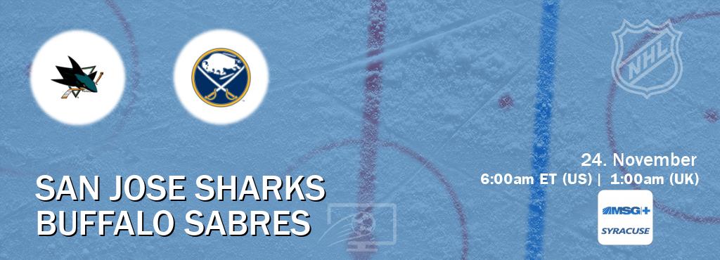 You can watch game live between San Jose Sharks and Buffalo Sabres on MSG Plus Syracuse(US).