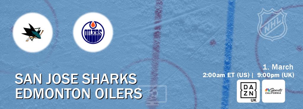 You can watch game live between San Jose Sharks and Edmonton Oilers on DAZN UK(UK) and NBCS California(US).