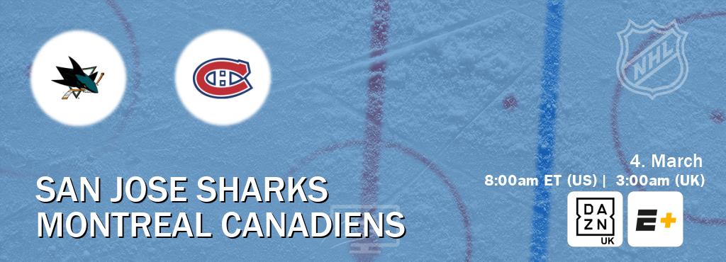 You can watch game live between San Jose Sharks and Montreal Canadiens on DAZN UK(UK) and ESPN+(US).
