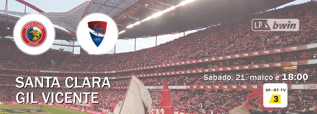 Jogo entre Santa Clara e Gil Vicente tem emissão Sport TV 3 (sábado, 21. março e  18:00).