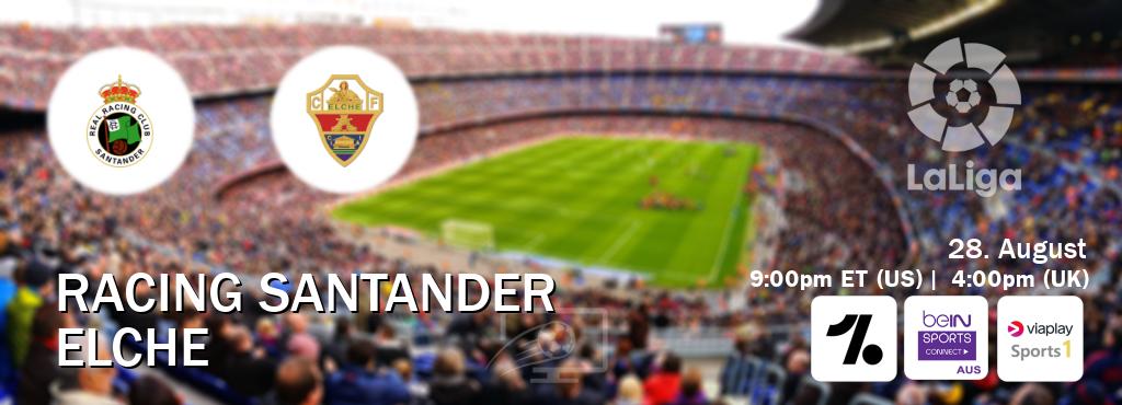 You can watch game live between Racing Santander and Elche on OneFootball, beIN Sports Connect(AU), Viaplay Sports 1(UK). You can watch game live between Racing Santander and Elche on OneFootball, beIN Sports Connect(AU), Viaplay Sports 1(UK).
