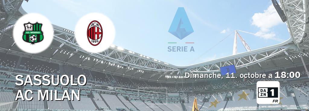Match entre Sassuolo et AC Milan en direct à la DAZN 1 (dimanche, 11. octobre a  18:00).