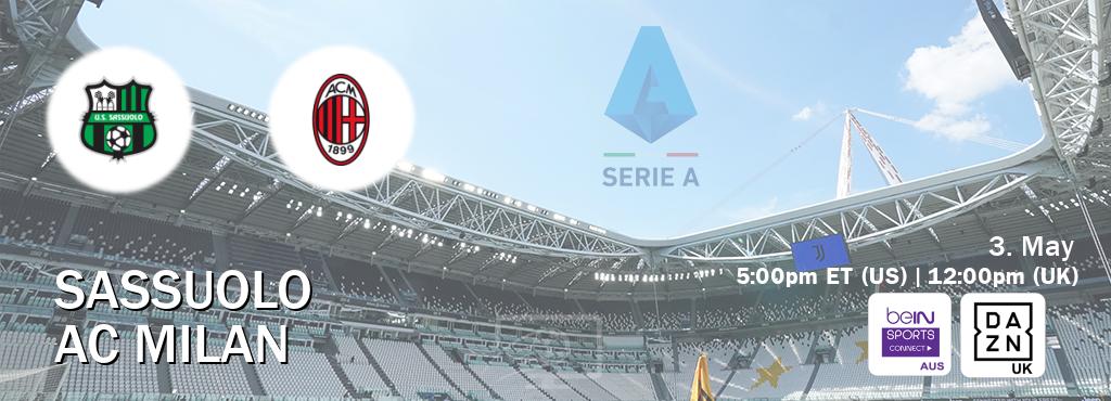 You can watch game live between Sassuolo and AC Milan on beIN Sports Connect(AU) and DAZN UK(UK).