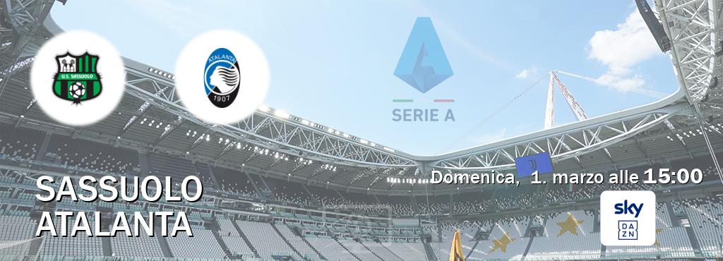 Il match Sassuolo - Atalanta sarà trasmesso in diretta TV su Sky Sport Bar (ore 15:00)