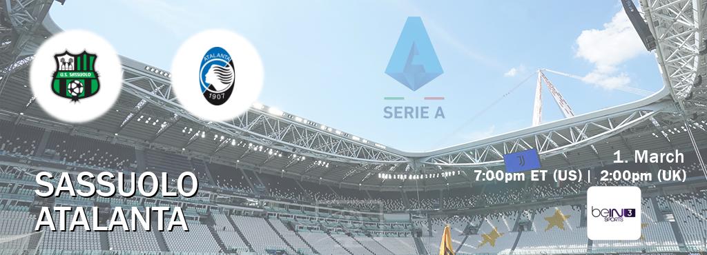 You can watch game live between Sassuolo and Atalanta on beIN SPORTS 3(AU).