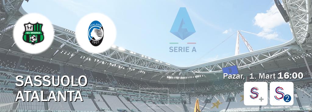 Karşılaşma Sassuolo - Atalanta S Sport + ve S Sport 2'den canlı yayınlanacak (Pazar,  1. Mart  16:00).