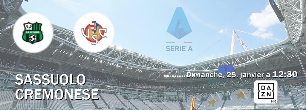 Match entre Sassuolo et Cremonese en direct à la DAZN (dimanche, 25. janvier a  12:30).