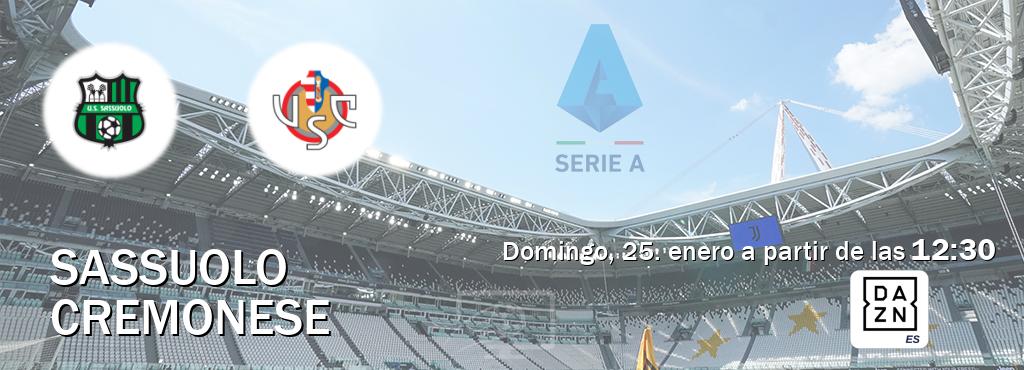El partido entre Sassuolo y Cremonese será retransmitido por DAZN España (domingo, 25. enero a partir de las  12:30).