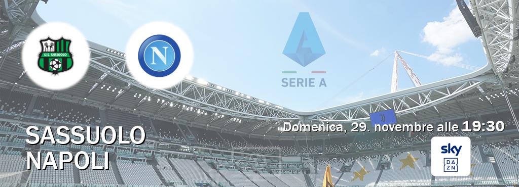 Il match Sassuolo - Napoli sarà trasmesso in diretta TV su Sky Sport Bar (ore 19:30)