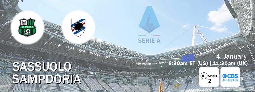 You can watch game live between Sassuolo and Sampdoria on BT Sport 2 and CBS All Access.