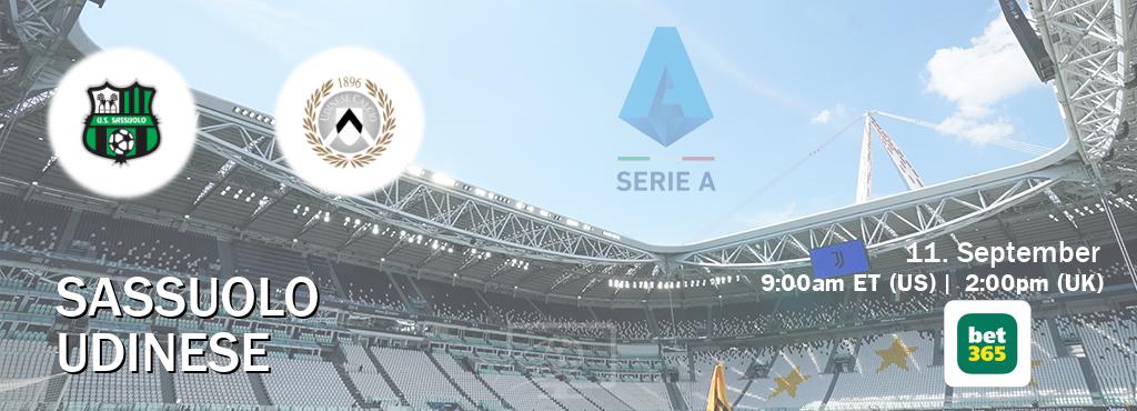You can watch game live between Sassuolo and Udinese on bet365.