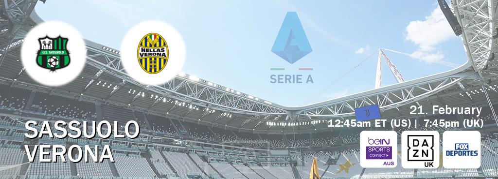 You can watch game live between Sassuolo and Verona on beIN Sports Connect(AU), DAZN UK(UK), Fox Deportes(US).