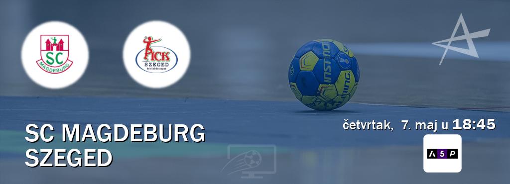 Izravni prijenos utakmice SC Magdeburg i Szeged pratite uživo na Arena Premium 5 (četvrtak,  7. maj u  18:45).