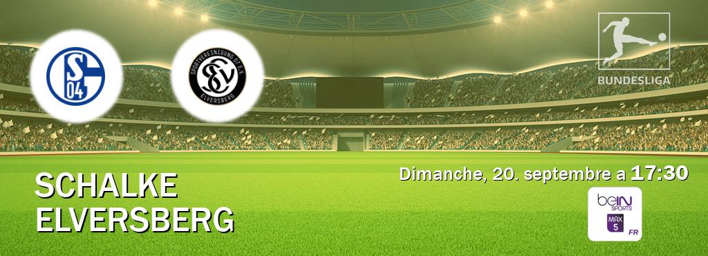Match entre Schalke et Elversberg en direct à la beIN Sports 5 Max (dimanche, 20. septembre a  17:30).