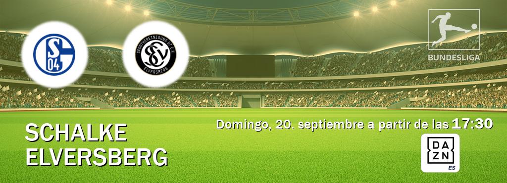 El partido entre Schalke y Elversberg será retransmitido por DAZN España (domingo, 20. septiembre a partir de las  17:30).