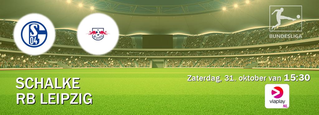 Wedstrijd tussen Schalke en RB Leipzig live op tv bij Viaplay Nederland (zaterdag, 31. oktober van 15:30). Wedstrijd tussen Schalke en RB Leipzig live op tv bij Viaplay Nederland (zaterdag, 31. oktober van 15:30).