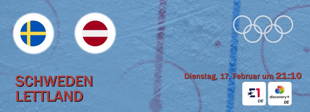 Das Spiel zwischen Schweden und Lettland wird am Dienstag, 17. Februar um  21:10, live vom Eurosport 1 und Discovery + übertragen.