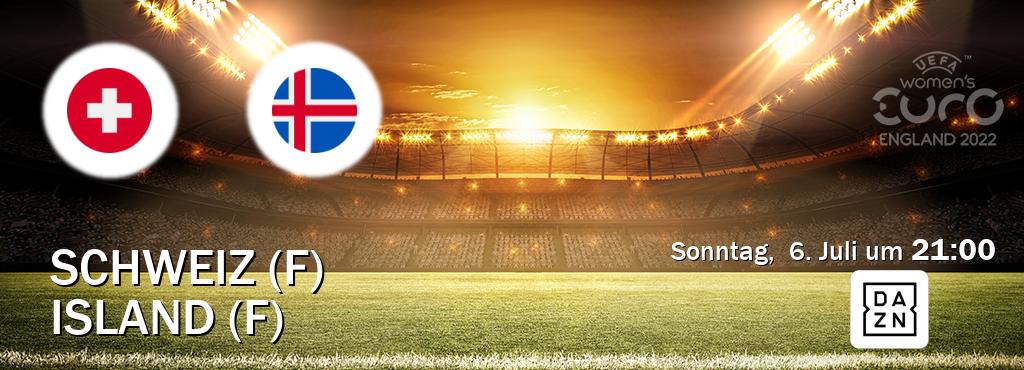 Das Spiel zwischen Schweiz (F) und Island (F) wird am Sonntag,  6. Juli um  21:00, live vom DAZN übertragen.