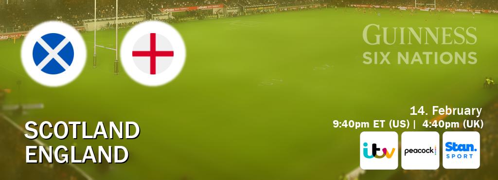 You can watch game live between Scotland and England on ITV(UK), Peacock(US), Stan Sport(AU).