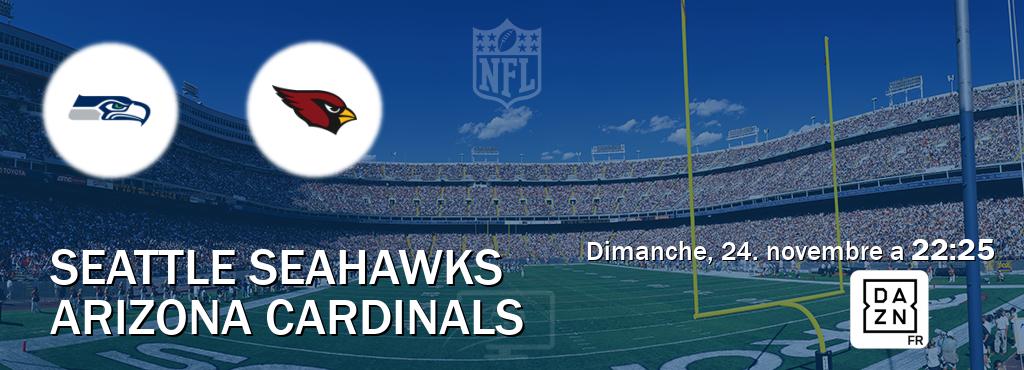 Match entre Seattle Seahawks et Arizona Cardinals en direct à la DAZN (dimanche, 24. novembre a  22:25).