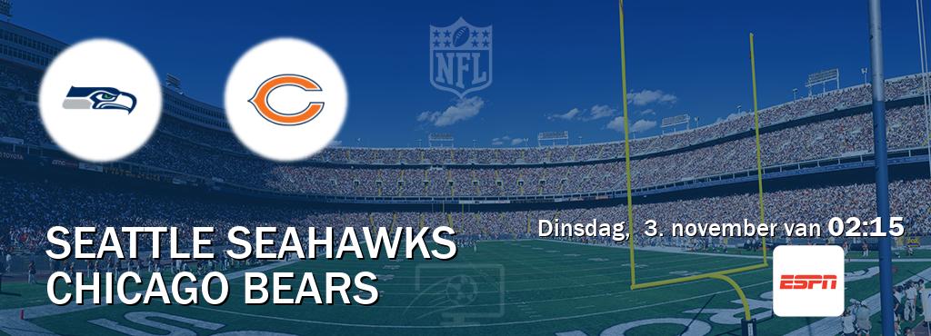 Wedstrijd tussen Seattle Seahawks en Chicago Bears live op tv bij ESPN 1 (dinsdag, 3. november van 02:15). Wedstrijd tussen Seattle Seahawks en Chicago Bears live op tv bij ESPN 1 (dinsdag, 3. november van 02:15).