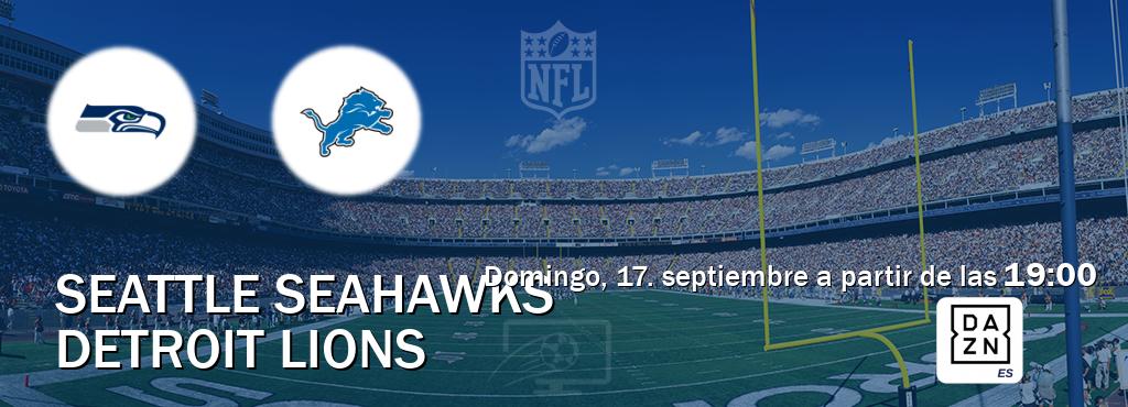 El partido entre Seattle Seahawks y Detroit Lions será retransmitido por DAZN España (domingo, 17. septiembre a partir de las  19:00).