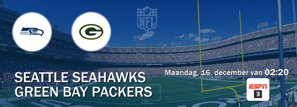 Wedstrijd tussen Seattle Seahawks en Green Bay Packers live op tv bij ESPN 3 (maandag, 16. december van  02:20).