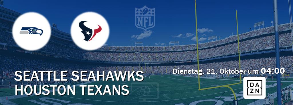 Das Spiel zwischen Seattle Seahawks und Houston Texans wird am Dienstag, 21. Oktober um 04:00, live vom DAZN übertragen. Das Spiel zwischen Seattle Seahawks und Houston Texans wird am Dienstag, 21. Oktober um 04:00, live vom DAZN übertragen.