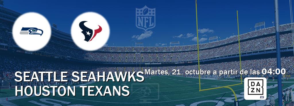 El partido entre Seattle Seahawks y Houston Texans será retransmitido por DAZN España (martes, 21. octubre a partir de las 04:00). El partido entre Seattle Seahawks y Houston Texans será retransmitido por DAZN España (martes, 21. octubre a partir de las 04:00).