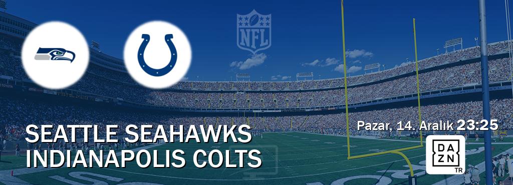Karşılaşma Seattle Seahawks - Indianapolis Colts DAZN'den canlı yayınlanacak (Pazar, 14. Aralık 23:25). Karşılaşma Seattle Seahawks - Indianapolis Colts DAZN'den canlı yayınlanacak (Pazar, 14. Aralık 23:25).