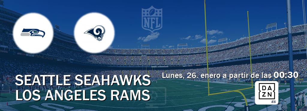 El partido entre Seattle Seahawks y Los Angeles Rams será retransmitido por DAZN España (lunes, 26. enero a partir de las  00:30).