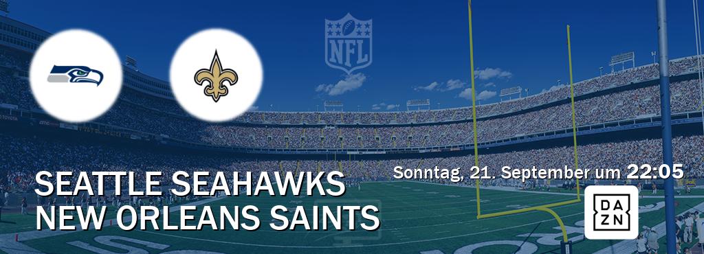 Das Spiel zwischen Seattle Seahawks und New Orleans Saints wird am Sonntag, 21. September um 22:05, live vom DAZN übertragen. Das Spiel zwischen Seattle Seahawks und New Orleans Saints wird am Sonntag, 21. September um 22:05, live vom DAZN übertragen.