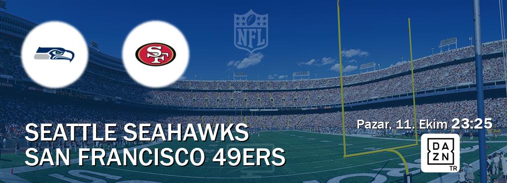 Karşılaşma Seattle Seahawks - San Francisco 49ers DAZN'den canlı yayınlanacak (Pazar, 11. Ekim 23:25). Karşılaşma Seattle Seahawks - San Francisco 49ers DAZN'den canlı yayınlanacak (Pazar, 11. Ekim 23:25).